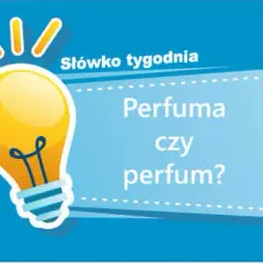 Ten perfum czy te perfumy - poznaj poprawną formę i uniknij błędów