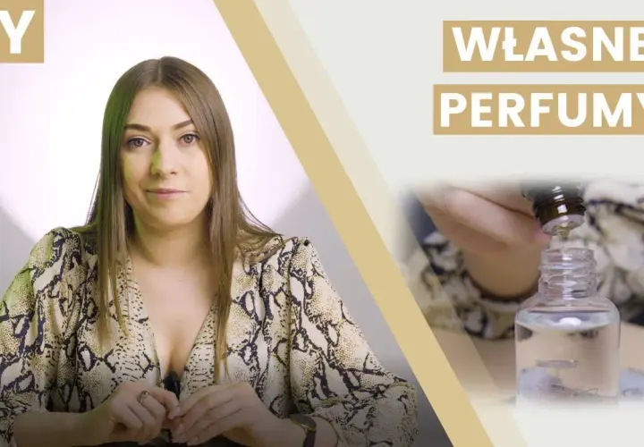 Jak stworzyć własne perfumy w domu - proste kroki i porady